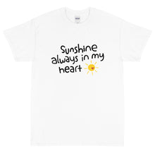 Sunshine, Always In My Heart Short Sleeve T-Shirt