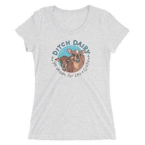Ditch dairy - Bella + Canvas Ladies' Tri-blend short sleeve t-shirt