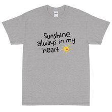 Sunshine, Always In My Heart Short Sleeve T-Shirt